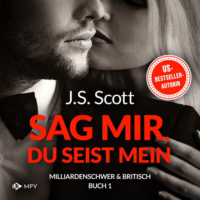 Sag mir, du seist mein - Milliardenschwer und britisch, Band 1 (ungekürzt) cover art