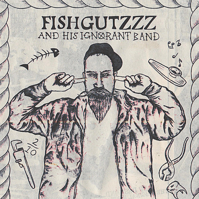 Fishgutzzz and His Ignorant Band cover art
