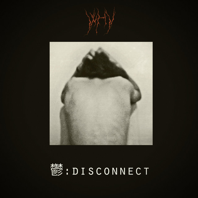 why... – 鬱: Disconnect