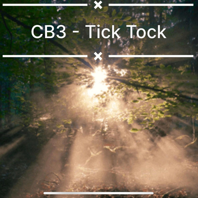 Tick Tock - Single by CB3 | Spotify