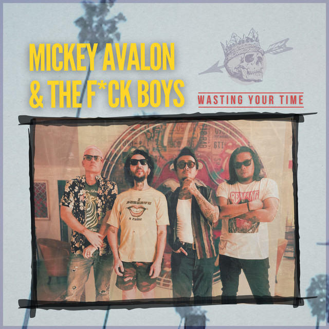 Mickey Avalon & The Fvck Boys
