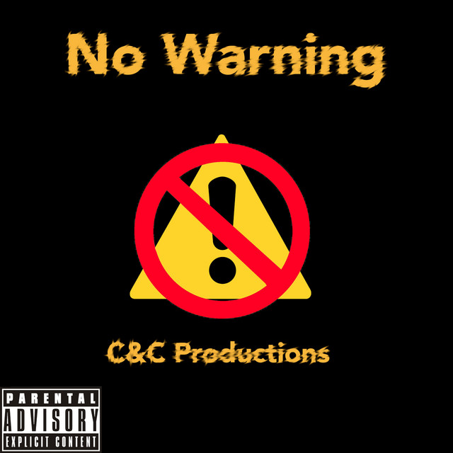 No Warning - song and lyrics by C&C Productions | Spotify