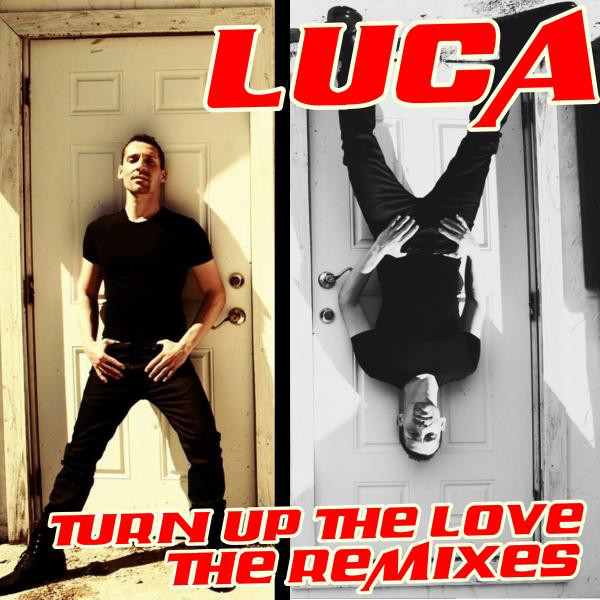 Turn Up the Love (The Remixes) cover art