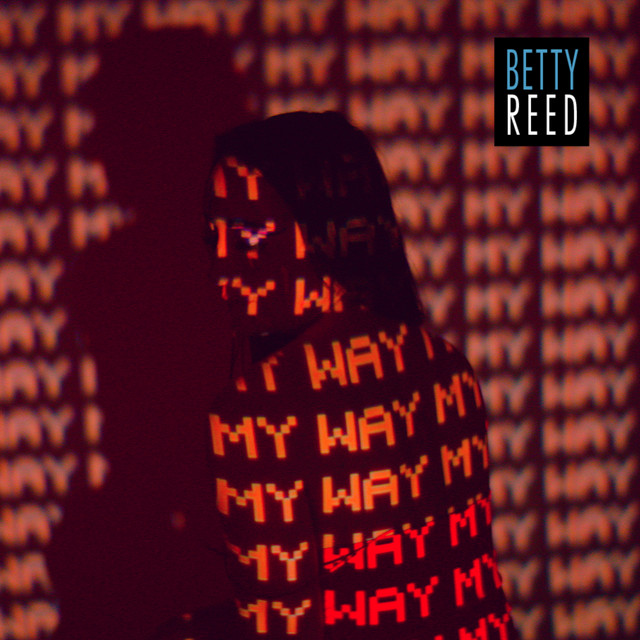 My Way - Single by BETTY REED | Spotify