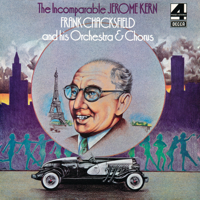 The Incomparable Jerome Kern — Frank Chacksfield And His Orchestra & Chorus