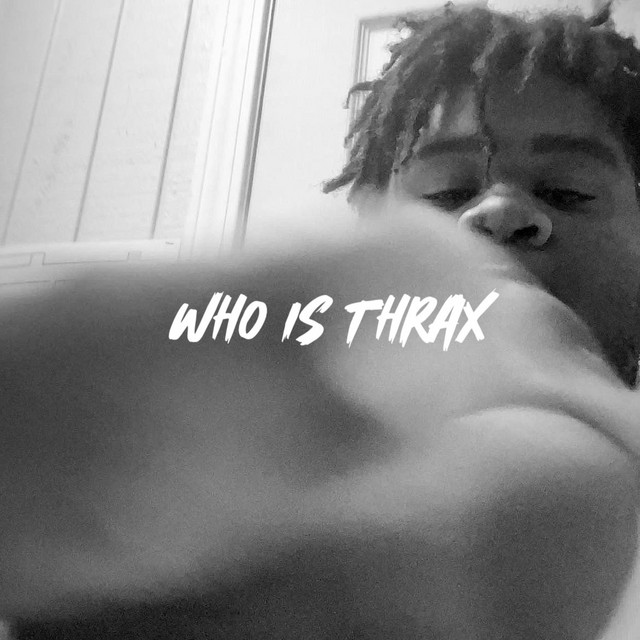 Who Is Thrax cover art