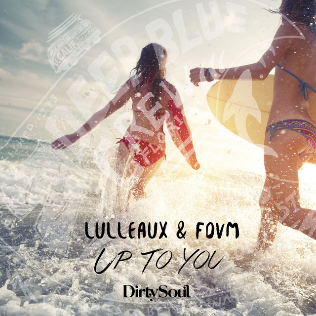 Up To You - Original Mix - Lulleaux, FDVM