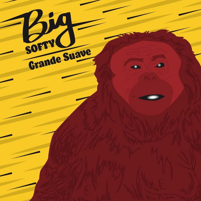 Big Softy