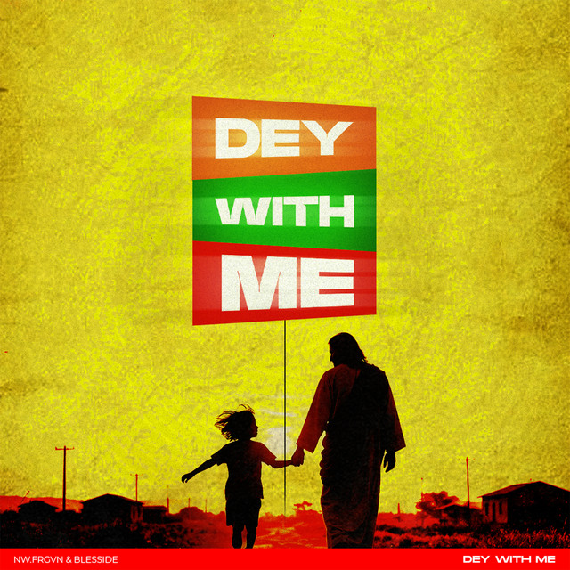 Dey With Me