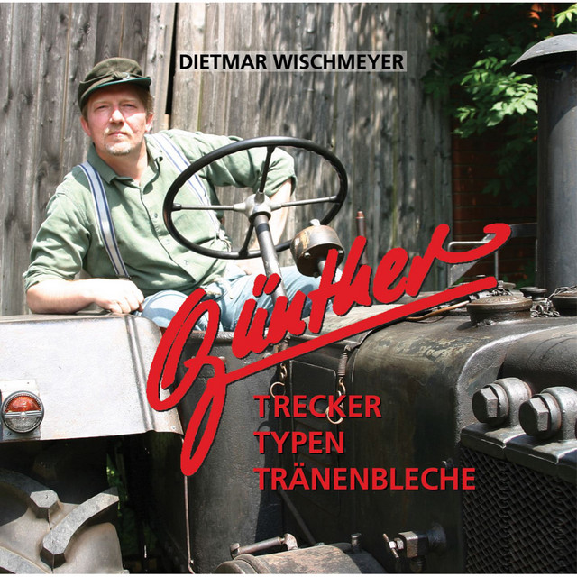 Gunther Der Treckerfahrer Heute
