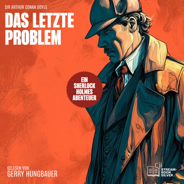 Das letzte Problem (Ein Sherlock Holmes Abenteuer)
