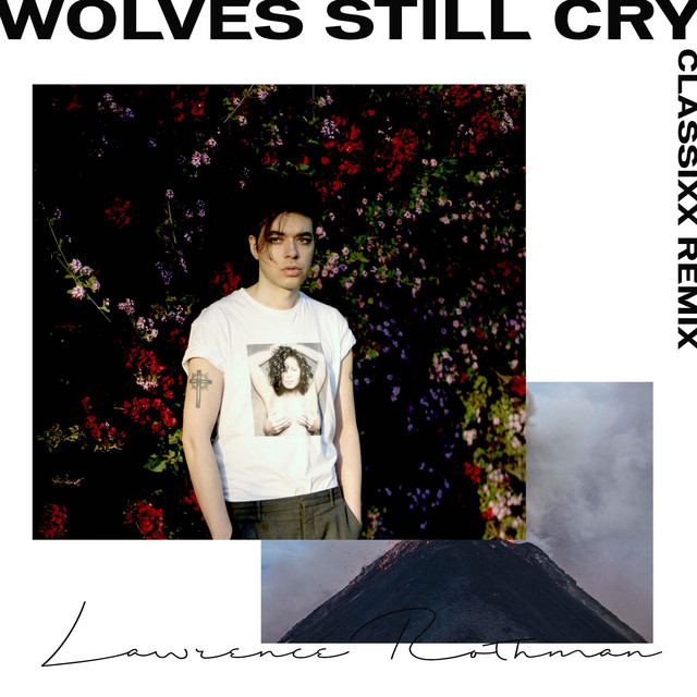 Wolves Still Cry - Classixx Remix