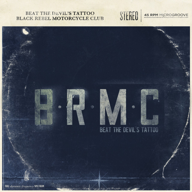 Black Rebel Motorcycle Club / Beat the〜 Beat The Devil's Tattoo - Album by Black Rebel Motorcycle Club