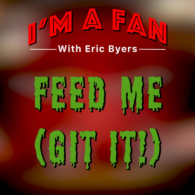 Feed Me (Git It!)