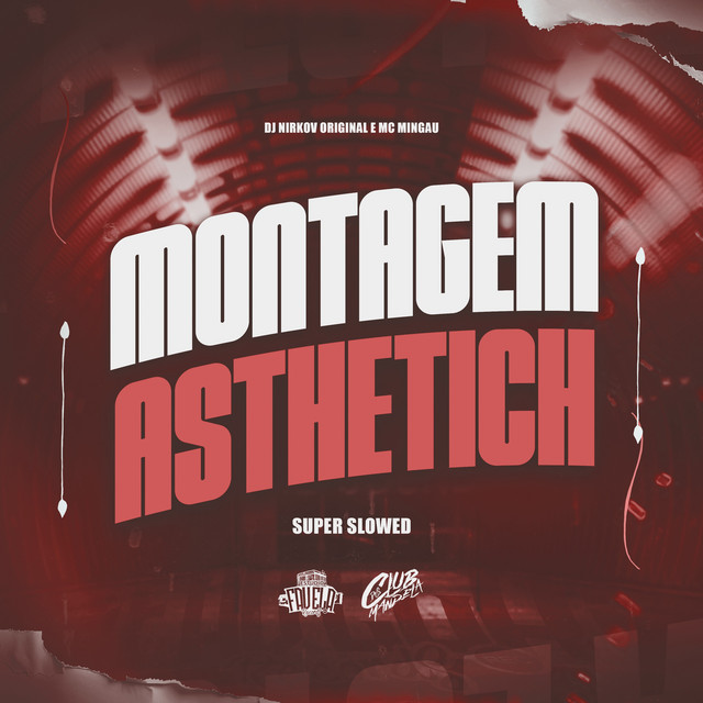 Montagem Asthetich - Super Slowed