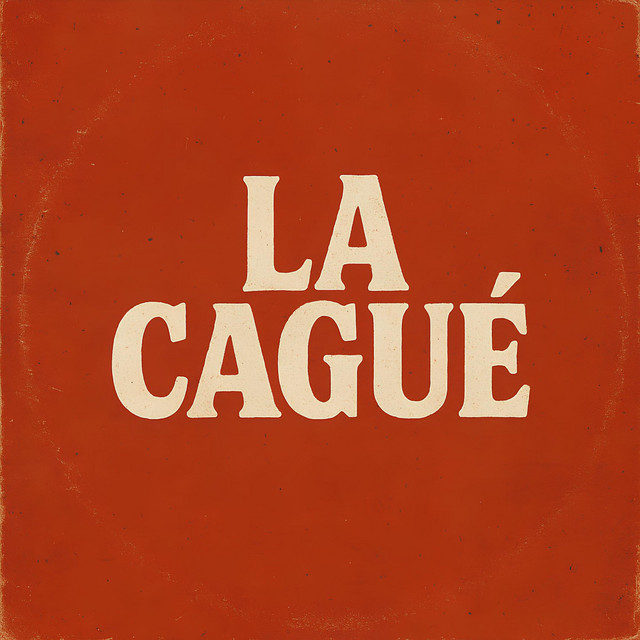 La Cagué