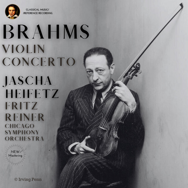 Brahms: Violin Concerto in D Major, Op. 77 by Jascha Heifetz (2023