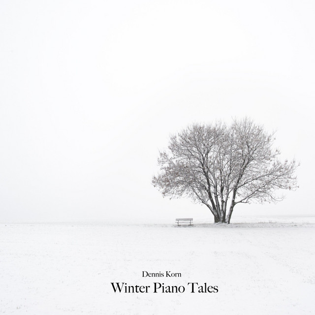 Winter Piano Tales - Album by Dennis Korn | Spotify