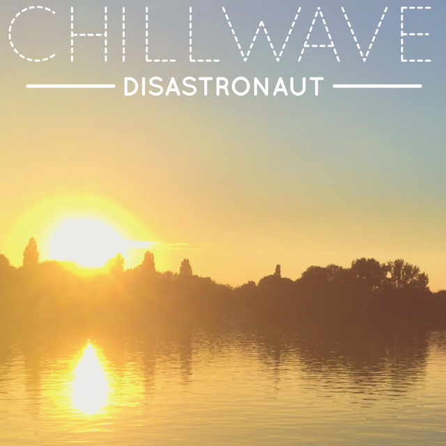 Chillwave cover