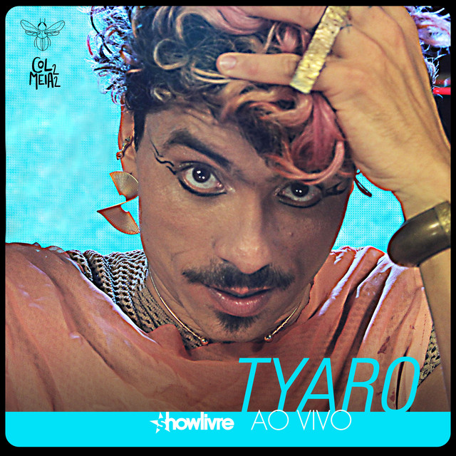 Tyaro no Estúdio Showlivre Colmeia 22 (Ao Vivo) cover art