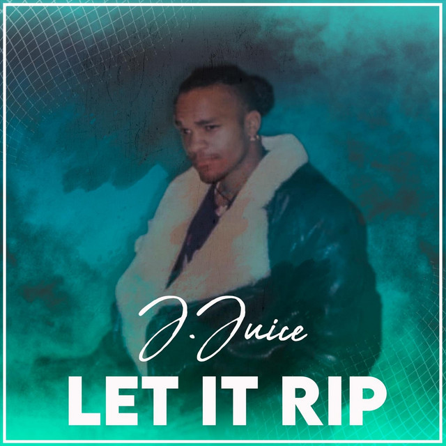 Let It Rip - Single by J.Juice | Spotify