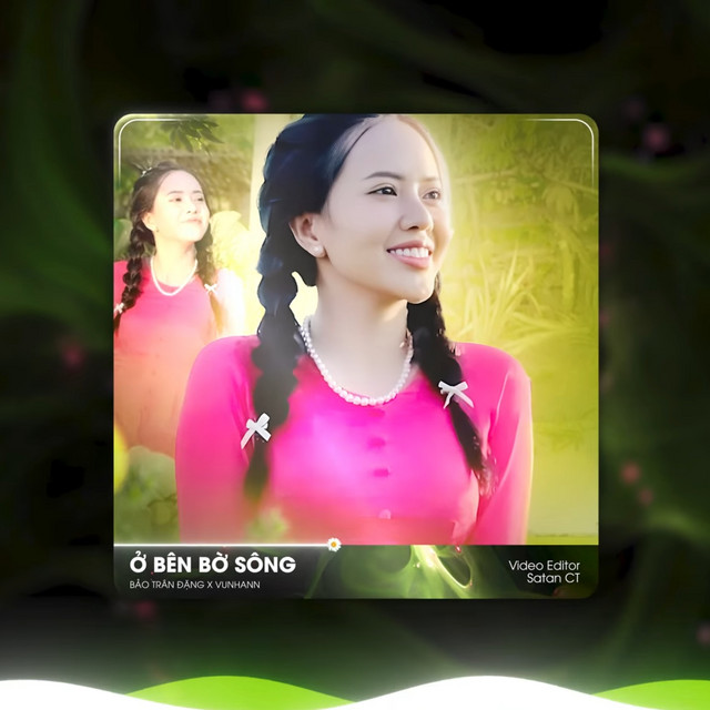 Ở Bên Bờ Sông - Remix