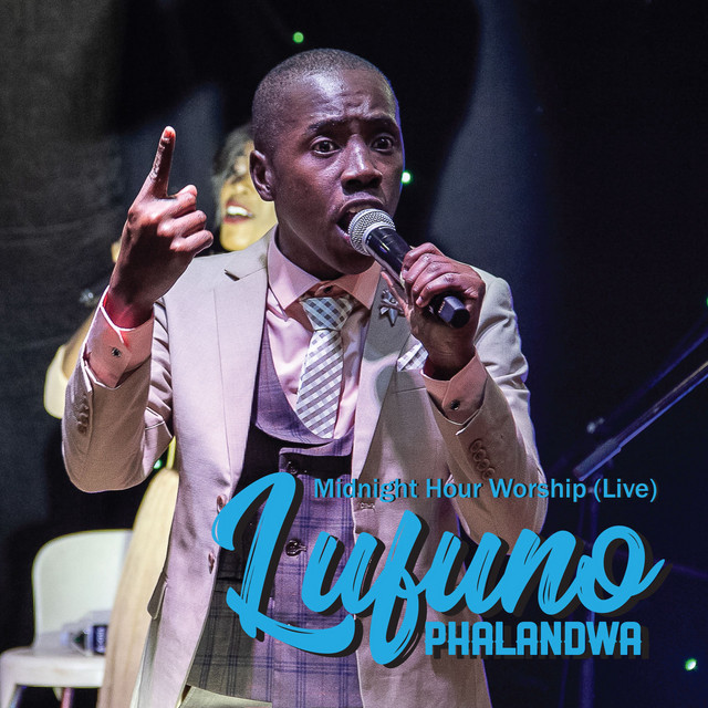 Midnight Hour Worship (Live) - Album by Lufuno Phalandwa | Spotify