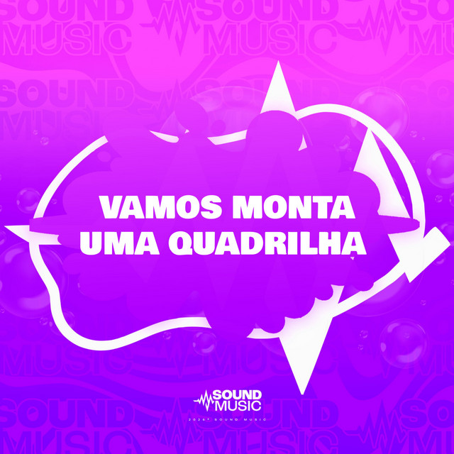 VAMOS MONTA UMA QUADRILHA