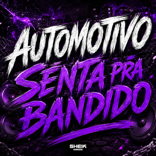 Automotivo Senta pra Bandido