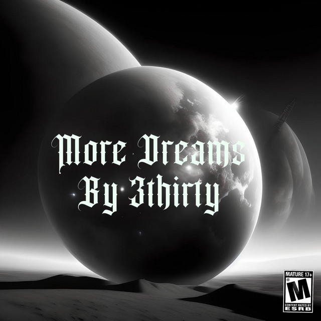 More Dreams - song and lyrics by 3thirty | Spotify
