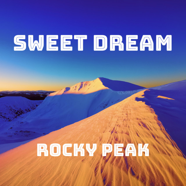 Обкладинка: Sweet Dream — Rocky Peak