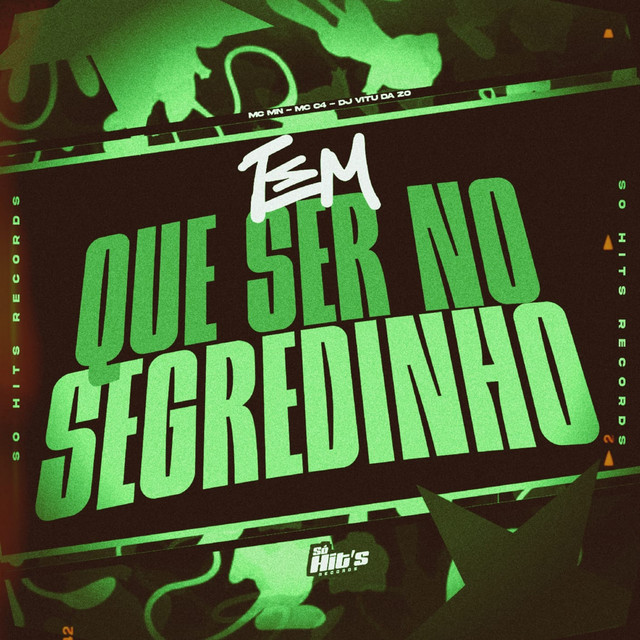 Tem Que Ser no Segredinho