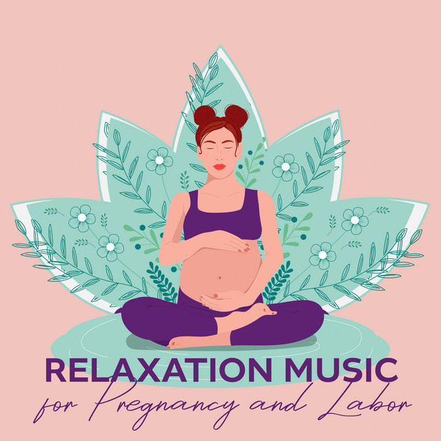 Relaxation Music for Pregnancy and Labor - Album by Hypnobirthing Oasis ...