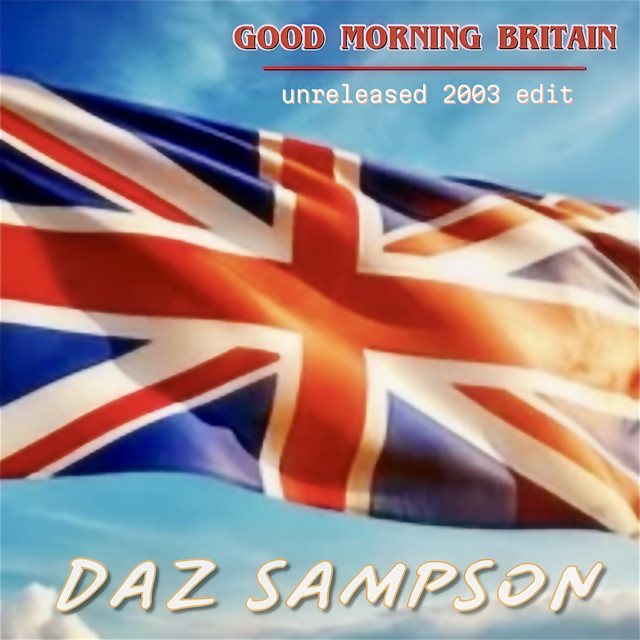 Good Morning Britain (Unreleased 2003 Radio Edit) cover