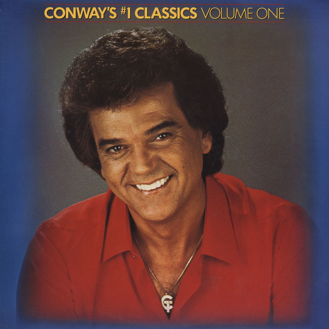 Conway's #1 Classics - Vol. 1 - Album by Conway Twitty | Spotify