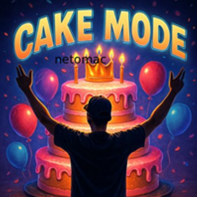 Cake Mode - Single by Netomac | Spotify