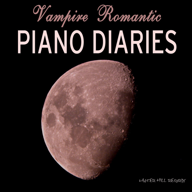 Vampire Romantic Piano Diaries and Journals - Instrumental Piano Music and Songs cover art