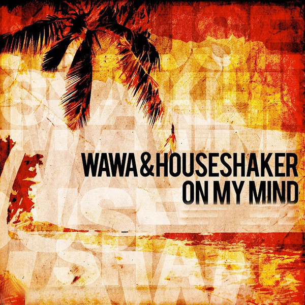 On My Mind - Dj Antoine Vs Mad Mark & Houseshaker Radio Mix