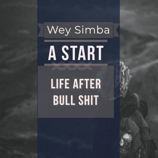 A Start - Single by Wey Simba | Spotify