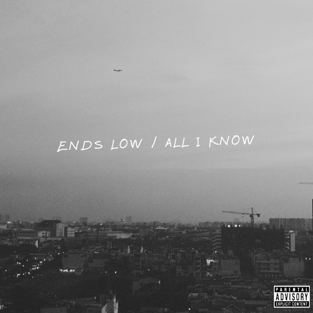 Ends Low / All I Know cover art