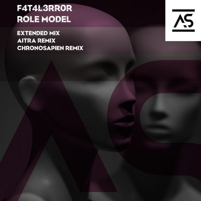 Role Model by F4T4L3RR0R | Listen on Beatport, Spotify, Apple Music ...