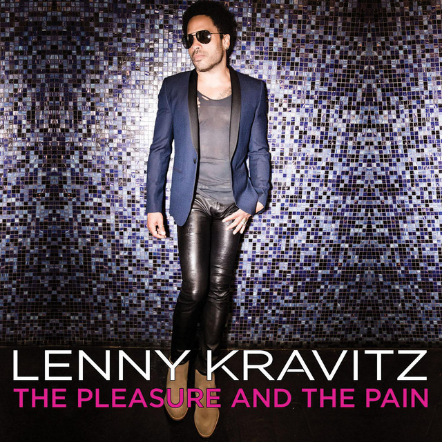 The Pleasure and the Pain - Single by Lenny Kravitz | Spotify