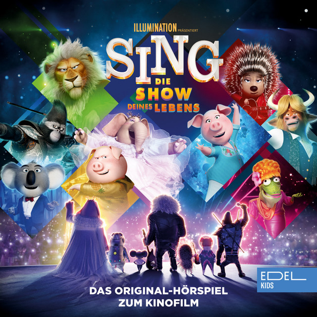 Sing - Die Show deines Lebens (Das Original-Hörspiel zum Kinofilm) cover art