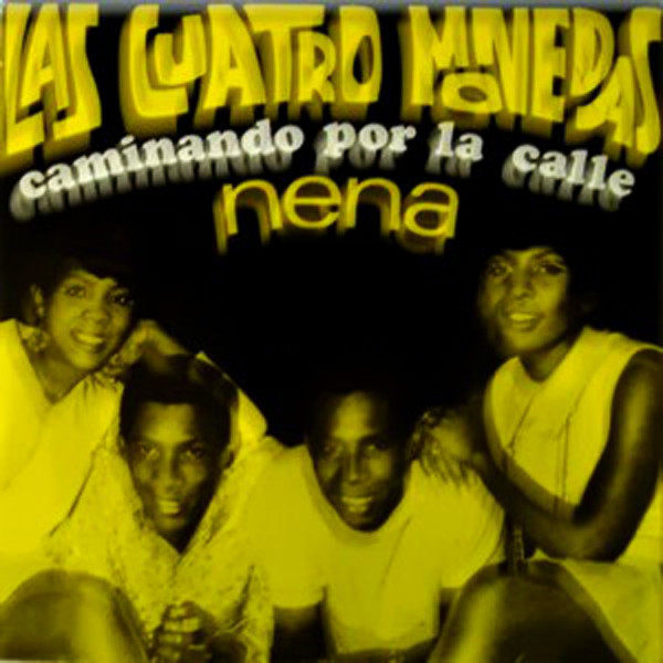 Las Cuatro Monedas - Caminando por la Calle