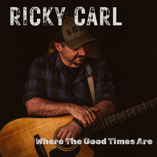 Where The Good Times Are - Album by Ricky Carl | Spotify