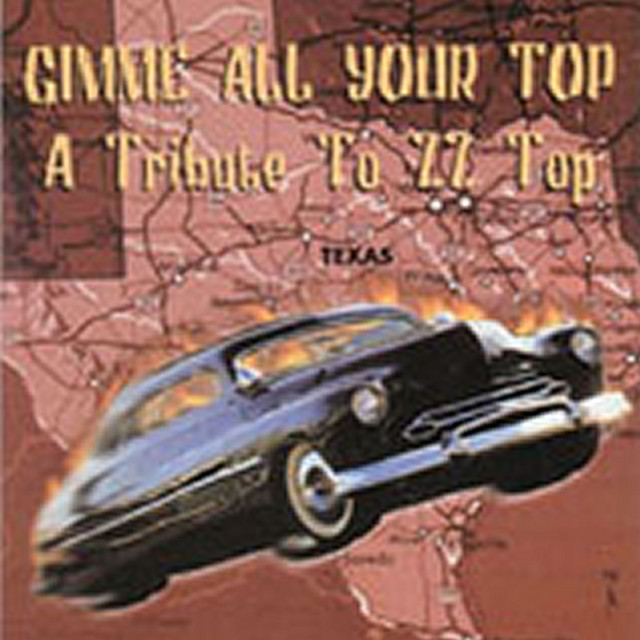 Gimme All Your Top - A Tribute To ZZ Top ‑「コンピレーション」by