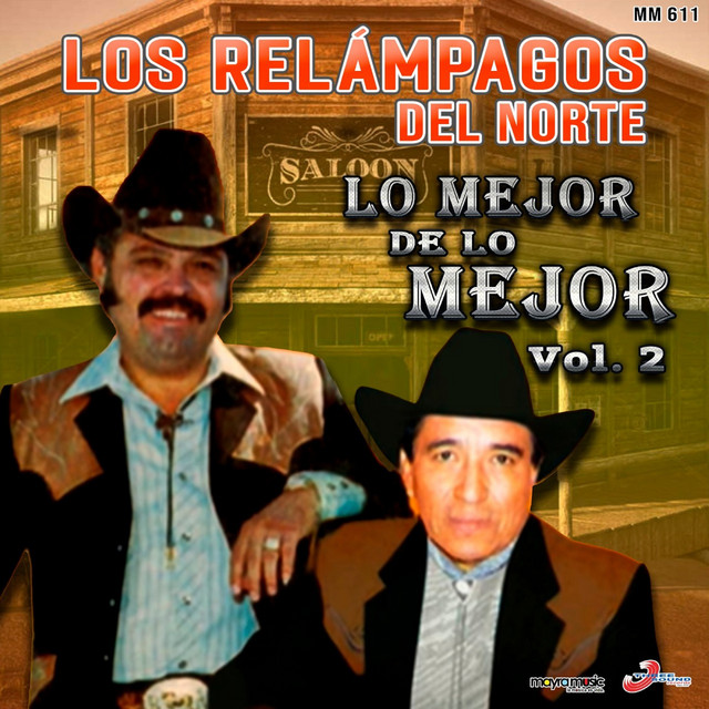 Cover of Lo Mejor De Lo Mejor, Vol. 2 by Los Relampagos Del Norte