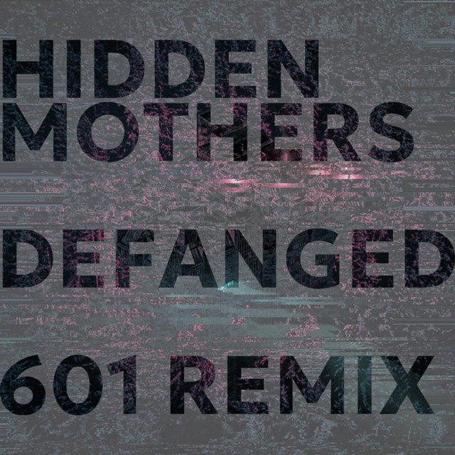 Defanged (601 Remix) (single)