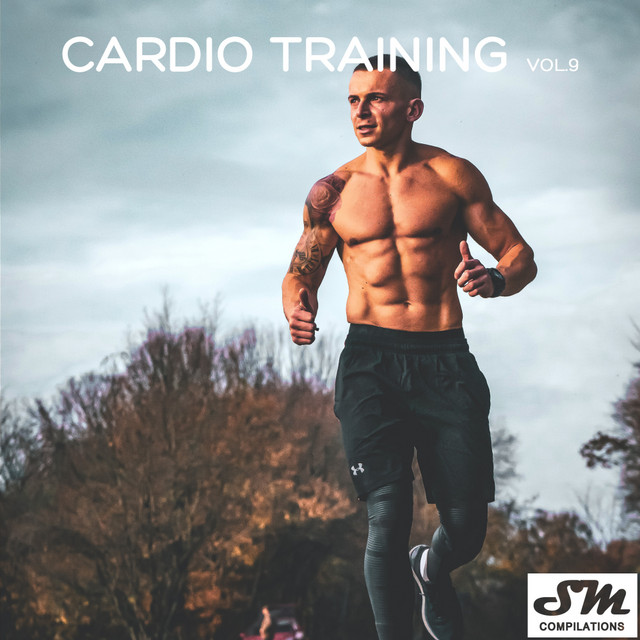 Cardio Training, Vol. 9 - Compilation by Various Artists | Spotify