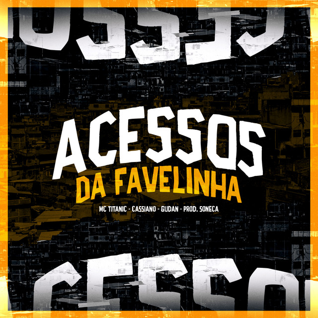 ACESSOS DA FAVELINHA